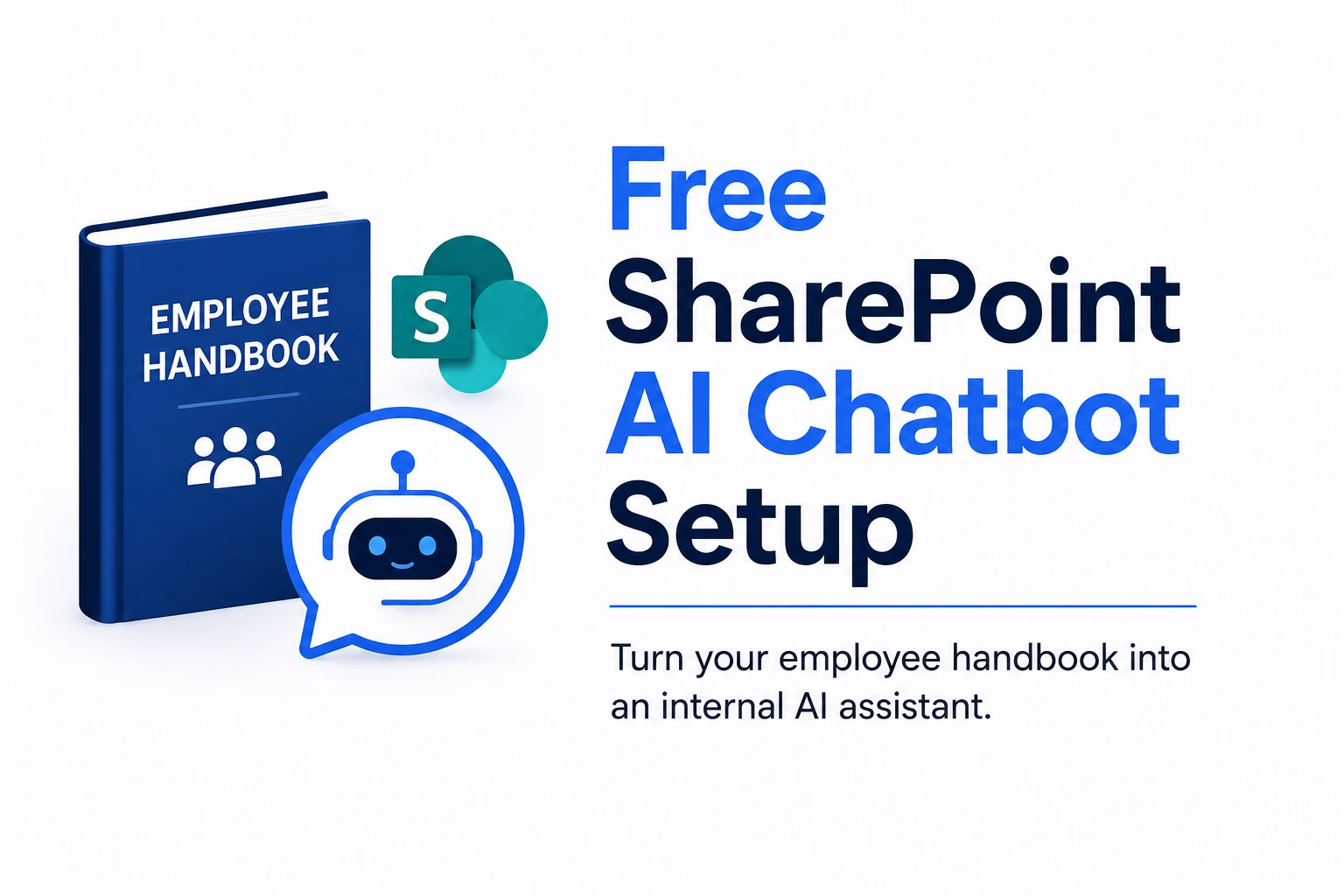 Turn your employee handbook into an internal SharePoint AI assistant.